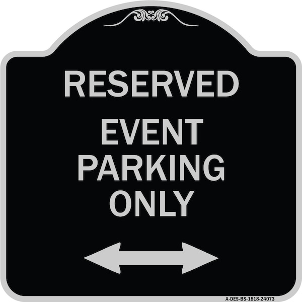 Signmission Event Parking W/ Bidirectional Arrow Heavy-Gauge Aluminum Sign, 18" x 18", BS-1818-24073 A-DES-BS-1818-24073 - main
